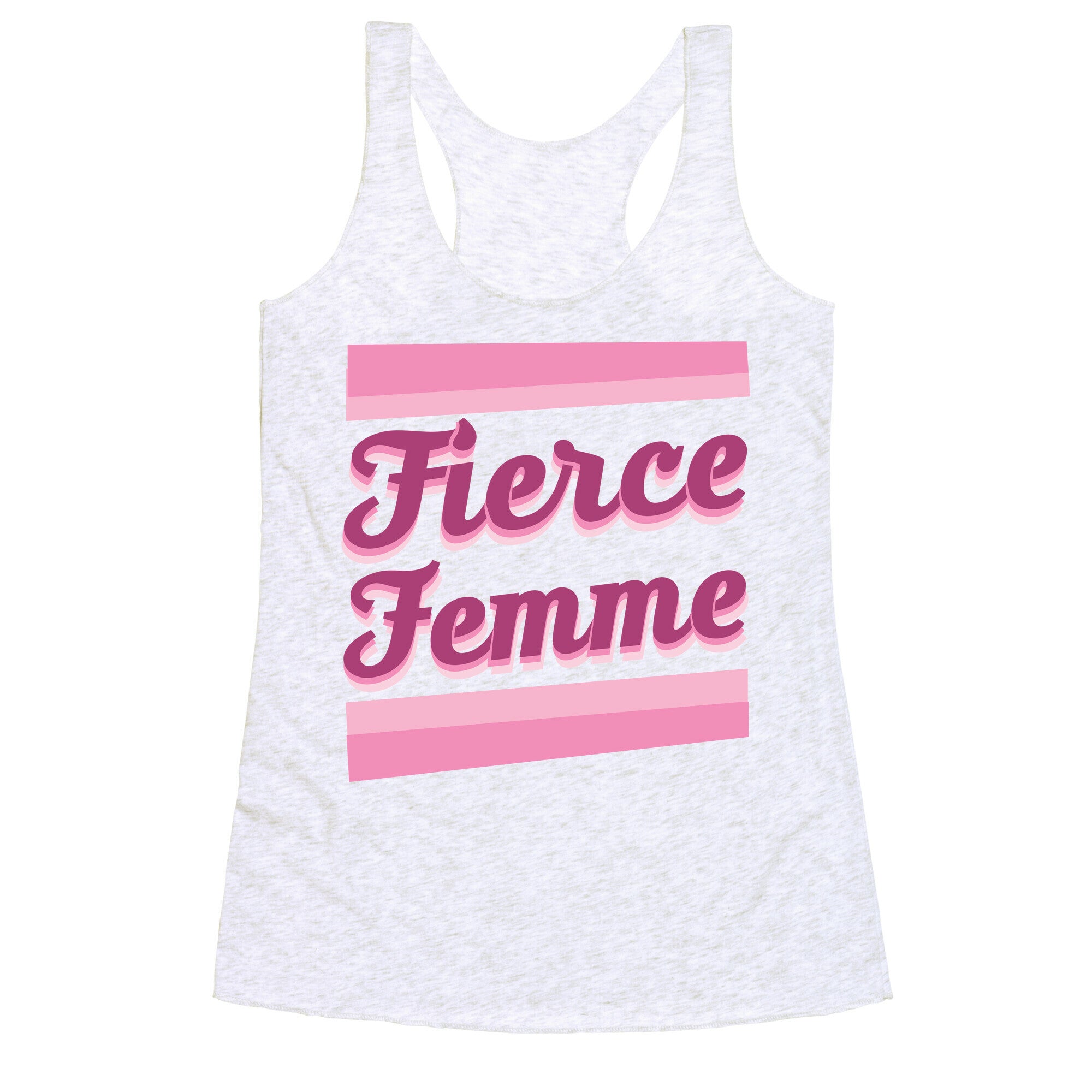 Fierce Femme Racerback Tank